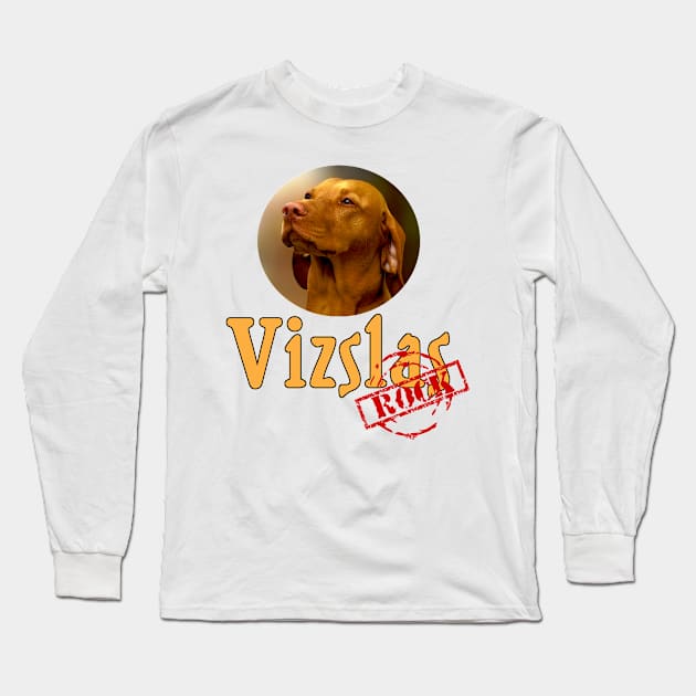 Vizslas Rock! Long Sleeve T-Shirt by Naves